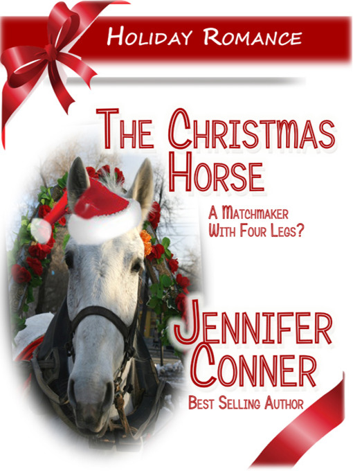 Title details for The Christmas Horse by Jennifer Conner - Available